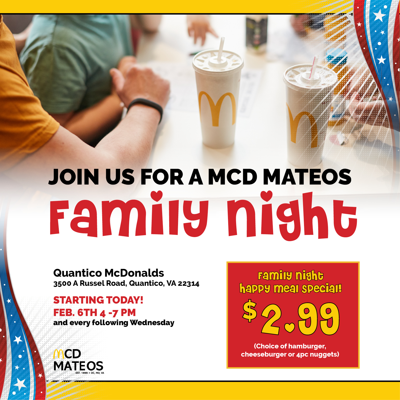 McD Mateos Quantico Family Night - 2/6 4-7 PM and every following Wednesday at 3500 A Russel Road, Quantico, VA